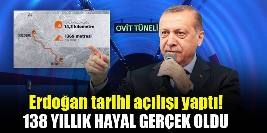 Ovit Tüneli hizmete açıldı