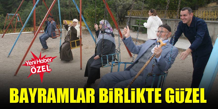 Bayramlar birlikte güzel