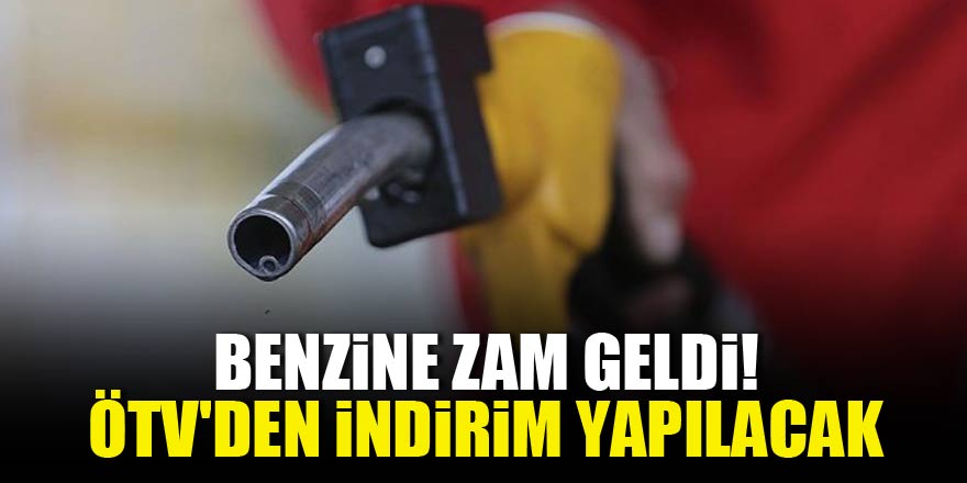 Benzine zam geldi: ÖTVden indirim yapılacak Benzine zam geldi: ÖTVden indirim yapılacak