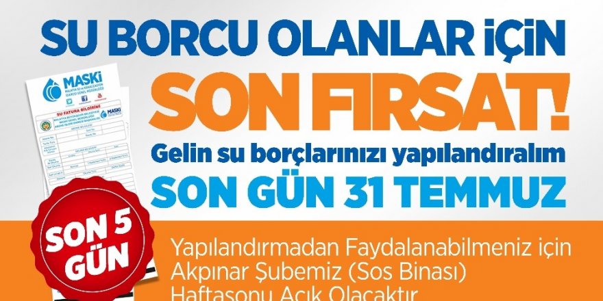 Su borcu olanlara son fırsat