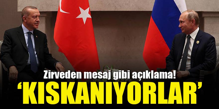 Erdoğan-Putin zirvesinde mesaj gibi açıklama!