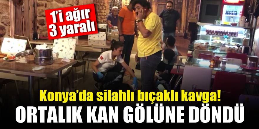 Konya'da silahlı bıçaklı kavga!
