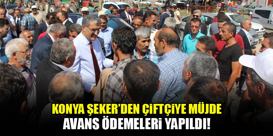 Konya Şeker'den müjde! Avanslar ödendi