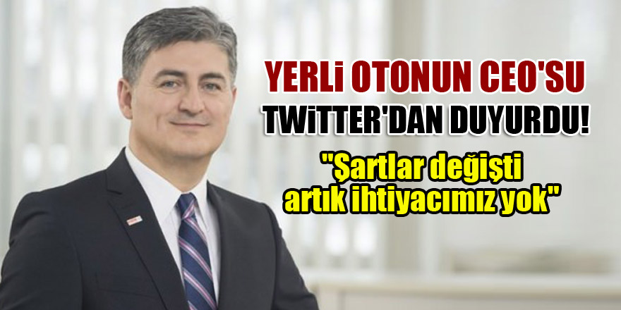 Yerli otomobilin CEO'sundan kritik açıklama!