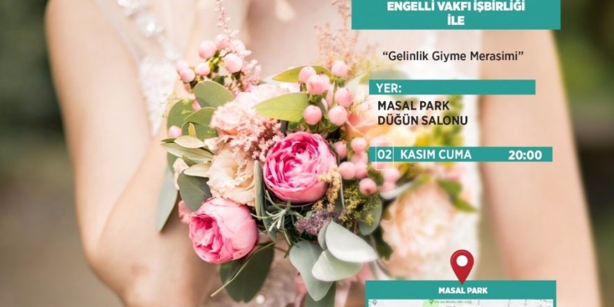 Antalya’da down sendromlu 23 genç kız gelinlik giyecek