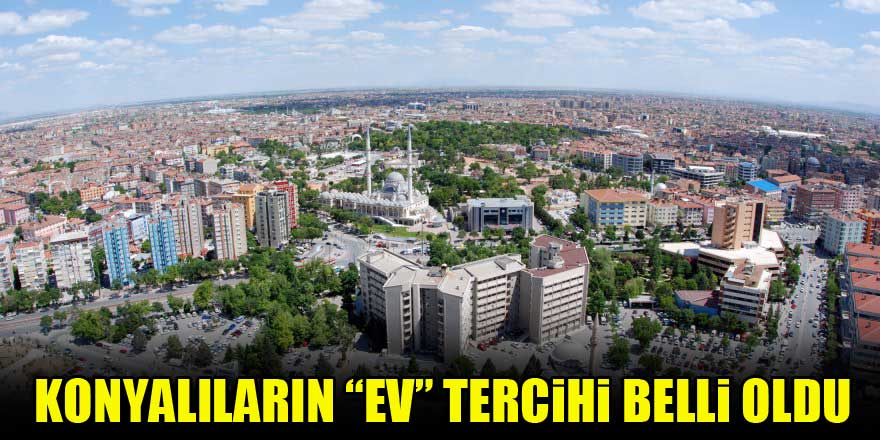 Konyalıların tercihi "3 oda 1 salon"