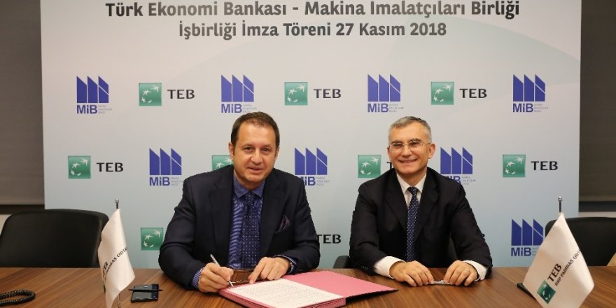 Makina İmalatçıları Birliği ve TEB’ten işbirliği