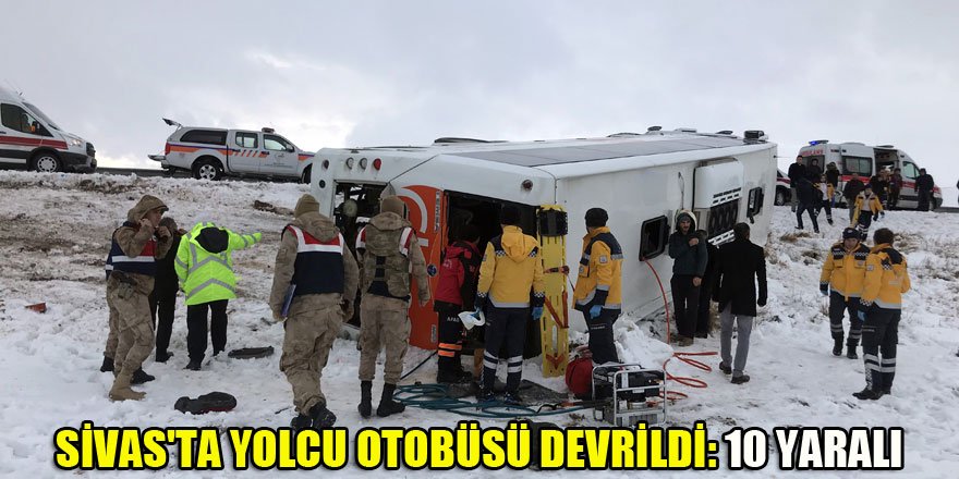 Sivas'ta yolcu otobüsü devrildi: 10 yaralı