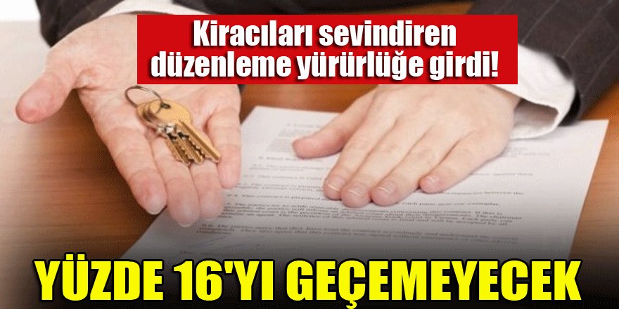 Kiracıları sevindiren düzenleme yürürlüğe girdi!