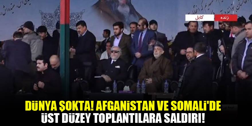 Dünya şokta! Afganistan ve Somali'de üst düzey toplantılara saldırı!