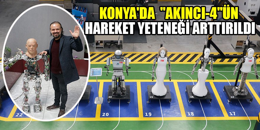 Konya'da "Akıncı-4"ün hareket yeteneği arttırıldı