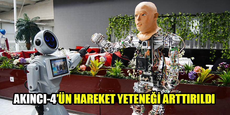 Akıncı-4"ün hareket yeteneği arttırıldı