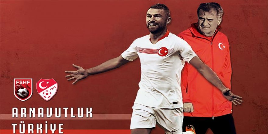 Türkiye EURO 2020 Elemeleri'ne Arnavutluk'ta başlıyor