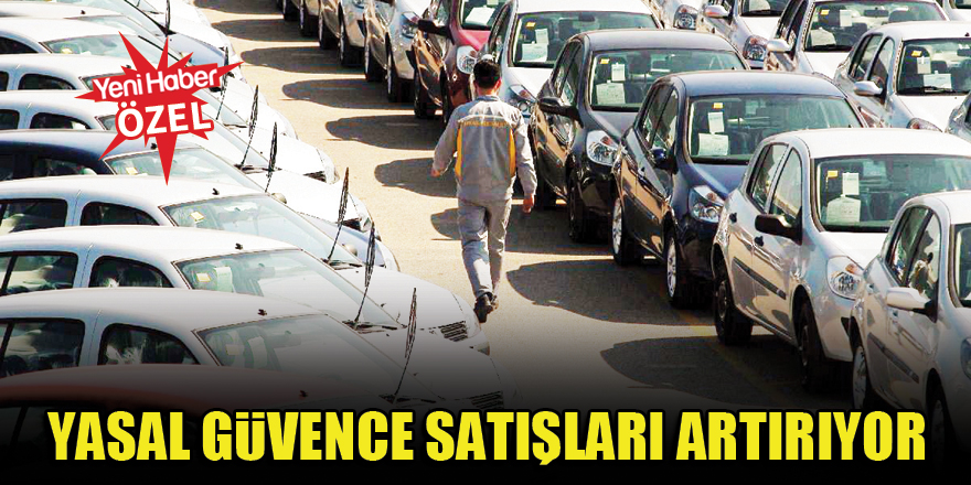 Yasal güvence satışları artırıyor
