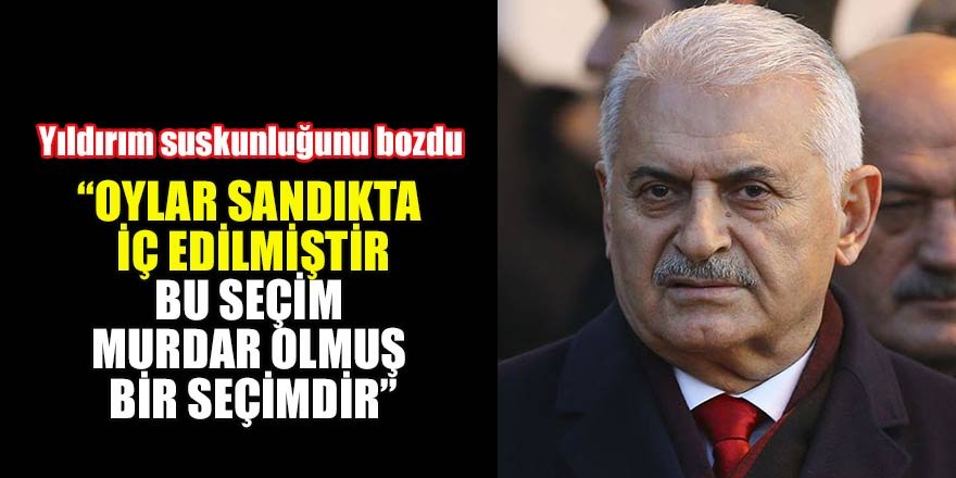 Yıldırım:“Oylar sandıkta iç edilmiştir,bu seçim murdar olmuş bir seçimdir”
