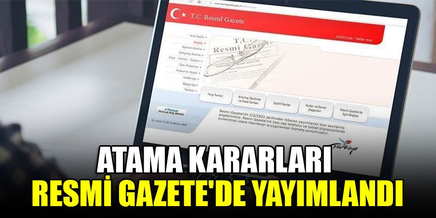Atama kararları Resmi Gazete'de yayımlandı