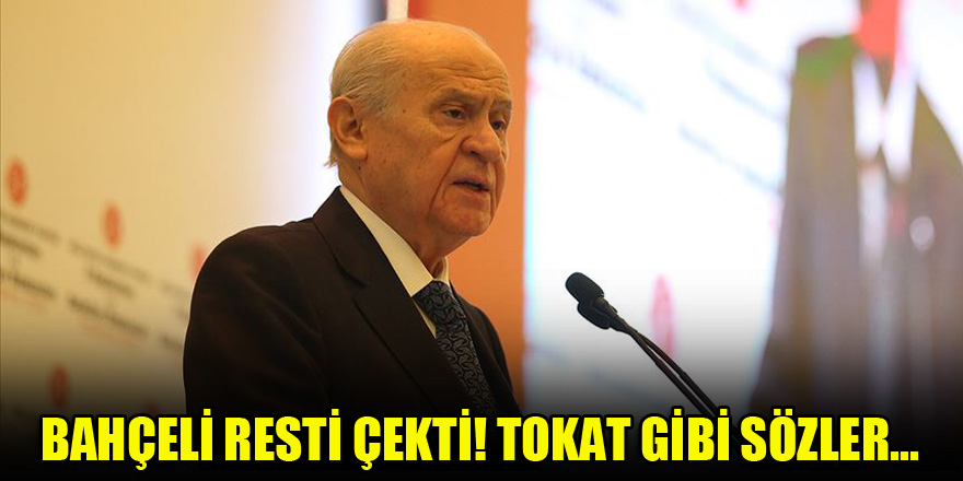 Bahçeli resti çekti! Tokat gibi sözler...