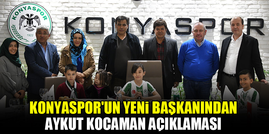 Konyaspor'un yeni başkanından Aykut Kocaman açıklaması