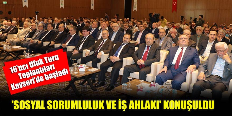 'Sosyal Sorumluluk ve iş Ahlakı' konuşuldu