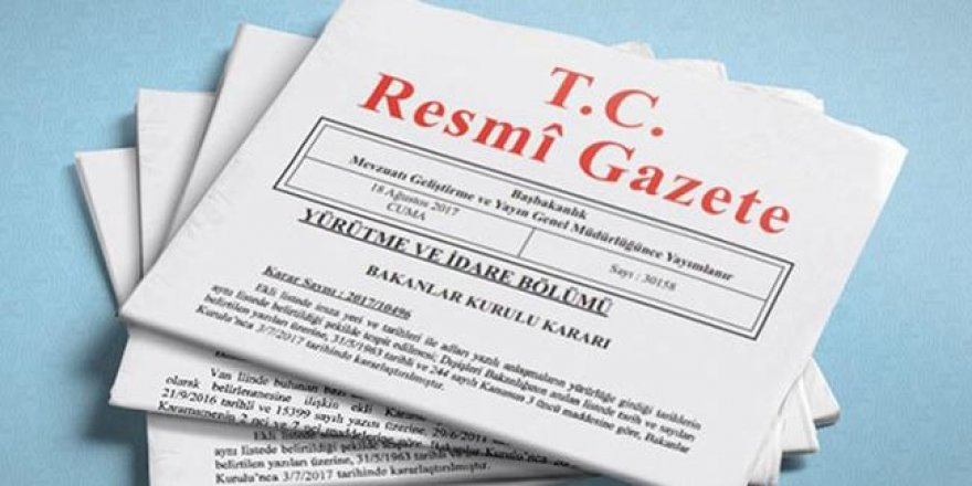 Resmi Gazete'de yayımlandı! Yeni kurul kuruldu