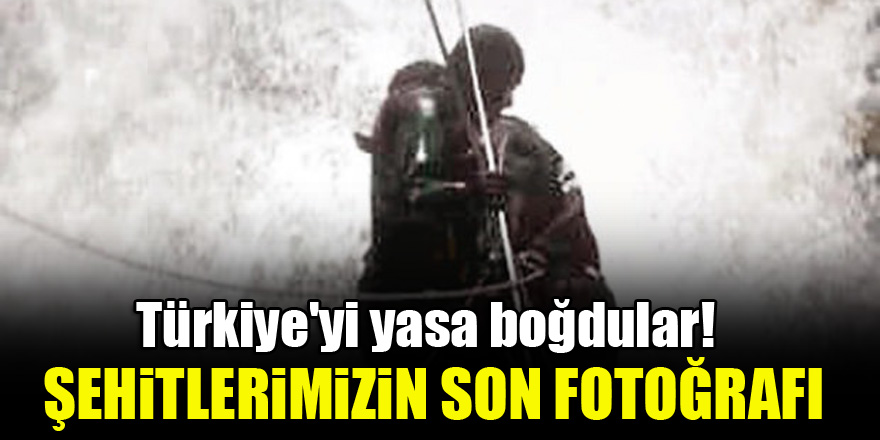 Türkiye'yi yasa boğdular! Şehitlerimizin yürekleri dağlayan son fotoğrafı