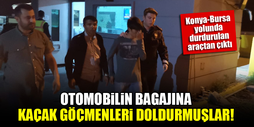 Konya-Bursa yolunda durdurulan araçtan çıktı! Otomobilin bagajına göçmenleri doldurmuşlar