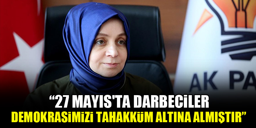 Usta: 27 Mayıs'ta darbeciler demokrasimizi tahakküm altına almıştır