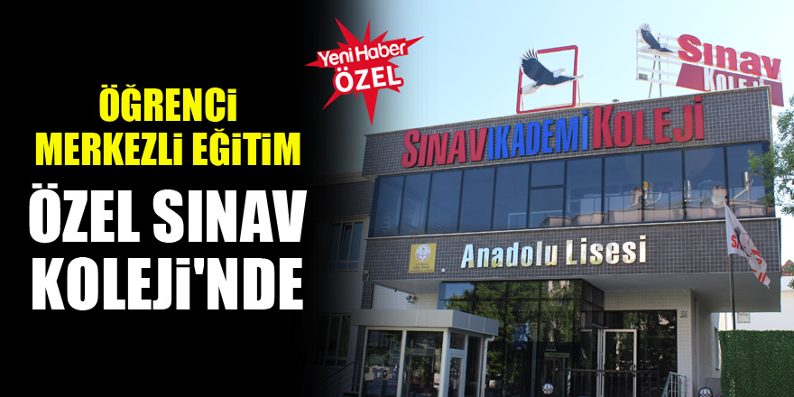 Öğrenci merkezli eğitim Özel Sınav Koleji'nde