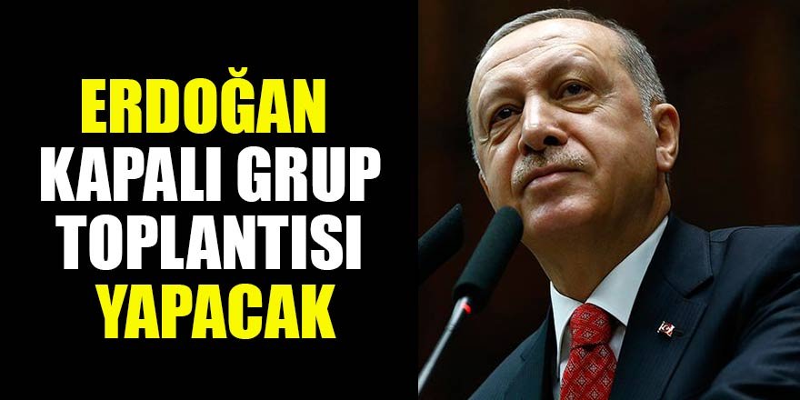 Cumhurbaşkanı Erdoğan AK Parti milletvekilleriyle bir araya gelecek