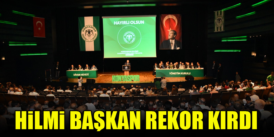 Konyaspor'da Hilmi Başkan rekor kırdı