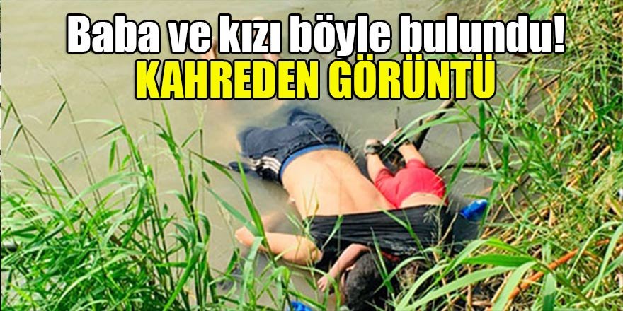Baba ve kızı böyle bulundu! Kahreden görüntü
