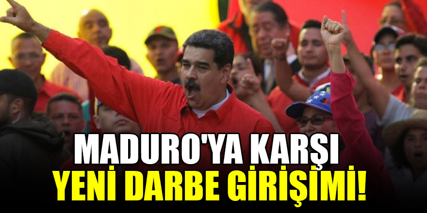 Maduro'ya karşı yeni darbe girişimi!