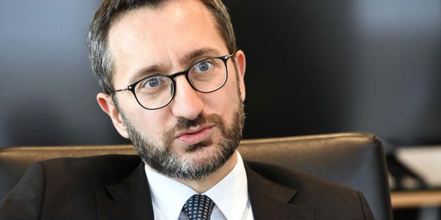 Fahrettin Altun: Kılıçdaroğlu yalan söylemiştir