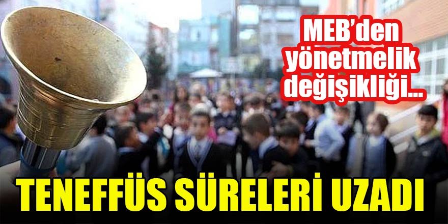 MEB’den yönetmelik değişikliği... Teneffüs süreleri uzadı