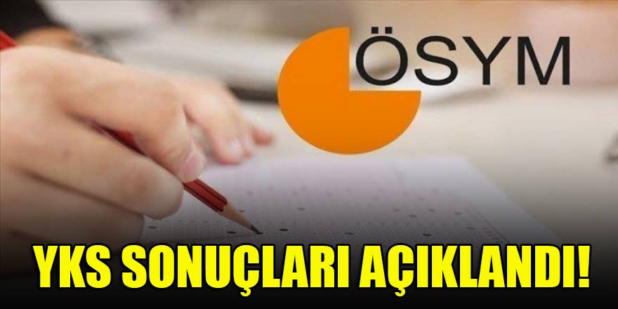 ÖSYM duyurdu! YKS sonuçları açıklandı!