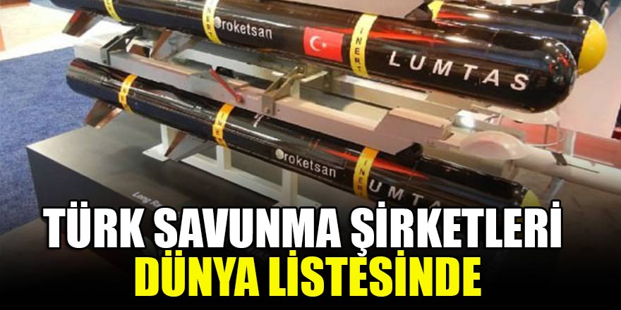 Türk savunma şirketleri dünya listesinde