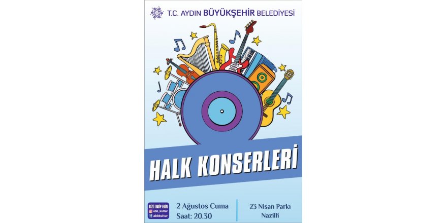Büyükşehir Nazilli’de halk konseri düzenleyecek