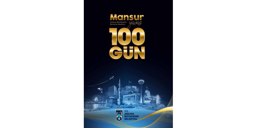 Başkan Yavaş ile 100 gün