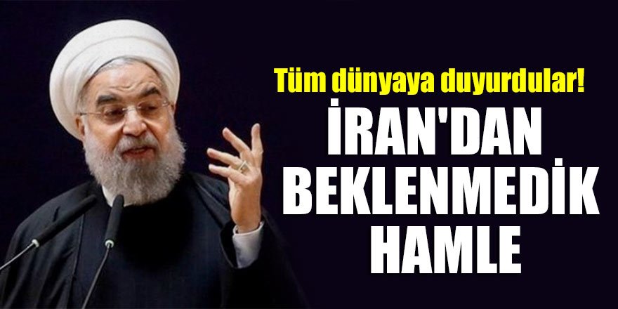 Tüm dünyaya duyurdular! İran'dan beklenmedik hamle