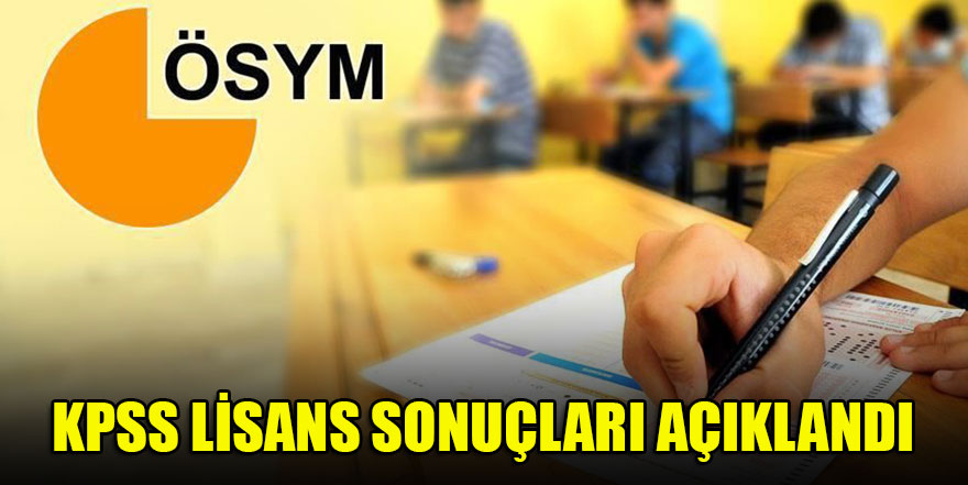 KPSS lisans sonuçları açıklandı