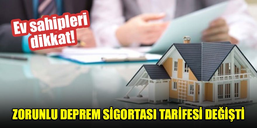 Ev sahipleri dikkat! Zorunlu deprem sigortası tarifesinde değişiklik