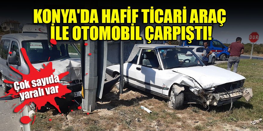 Konya'da hafif ticari araç ile otomobil çarpıştı: 7 yaralı