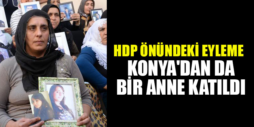 HDP önündeki eyleme Konya'dan da bir anne katıldı