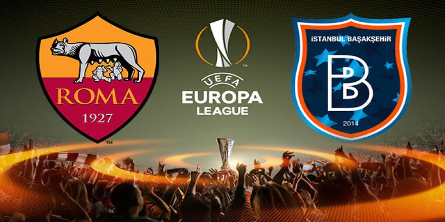 Roma - Başakşehir maçında ilk 11'ler belli oldu