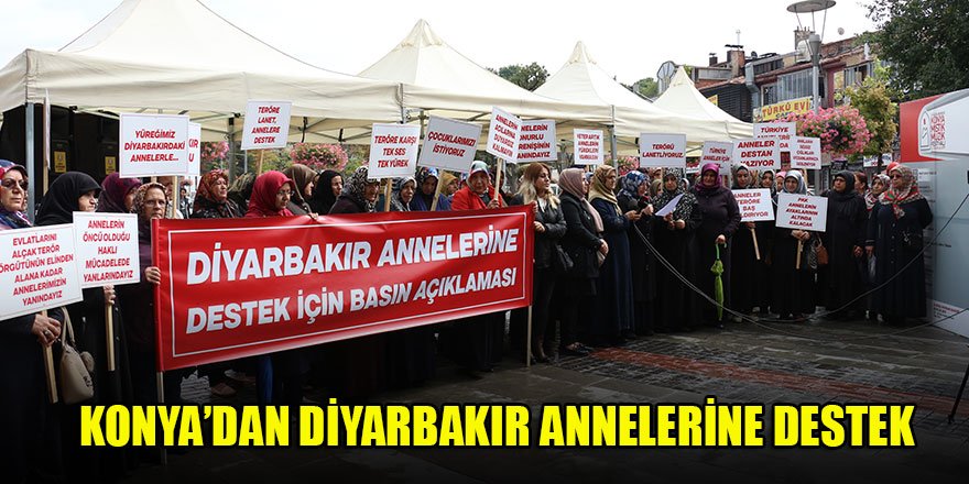 Konya’dan Diyarbakır annelerine destek