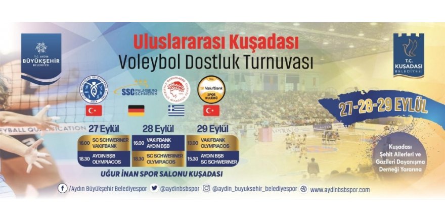 Kuşadası Uluslararası Voleybol Turnuvası’na ev sahipliği yapacak