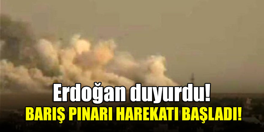 Cumhurbaşkanı Erdoğan duyurdu! Askeri harekat başladı