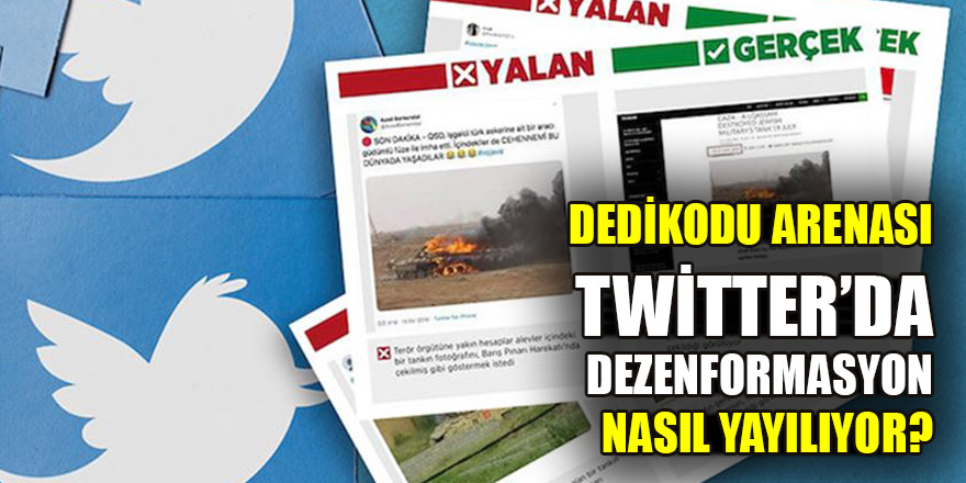 Dedikodu arenası Twitter’da dezenformasyon nasıl yayılıyor?