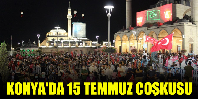 Konya'da 15 Temmuz coşkusu 1