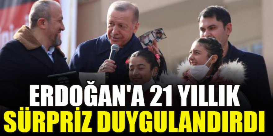 Cumhurbaşkanı Erdoğan'a 21 yıllık sürpriz duygulandırdı